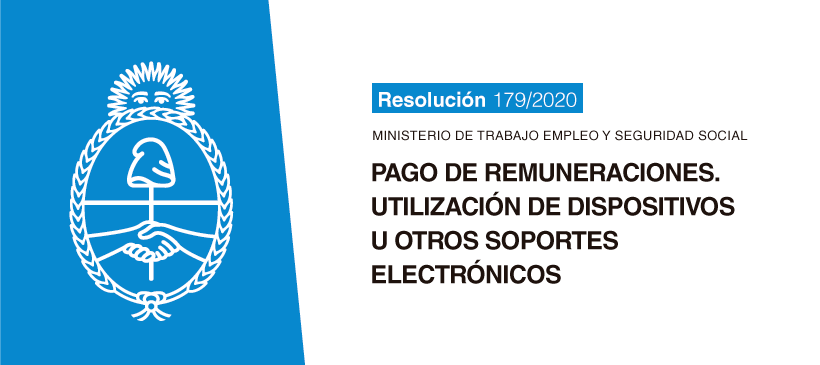 Ministerio de Trabajo: Resolución 179-2020 – Pago de remuneraciones. Utilización de dispositivos u otros soportes electrónicos