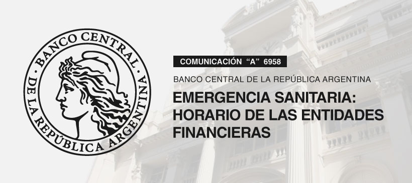 BCRA: Emergencia sanitaria – Horario de las entidades financieras