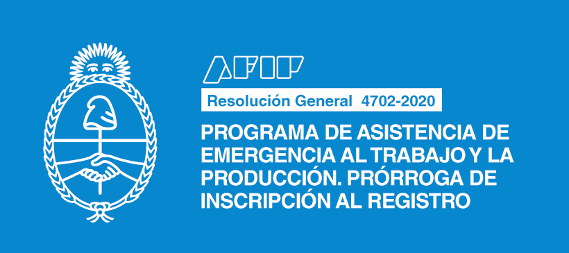 AFIP: Programa de Asistencia de Emergencia al Trabajo y la Producción. Prórroga de inscripción al Registro