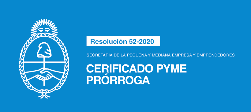 Secretaria de la Pequeña y Mediana Empresa y Emprendedores: Prórroga Certificado PYME