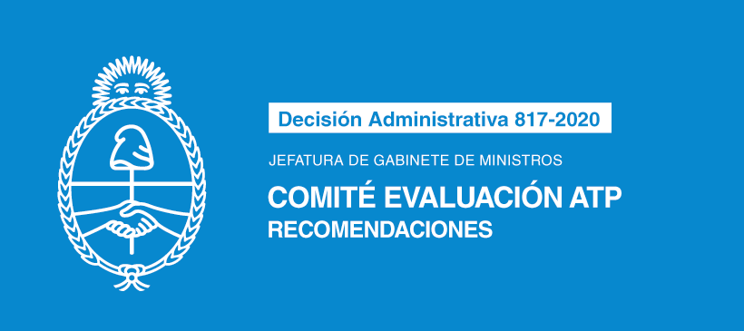 Jefatura de Gabinete de Ministros: COMITÉ DE EVALUACIÓN ATP – Recomendaciones