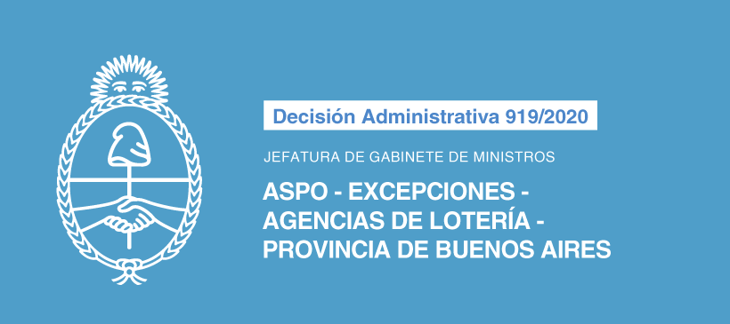 JEFATURA DE GABINETE DE MINISTROS: ASPO – Excepciones – Agencias de Lotería – Provincia de Buenos Aires