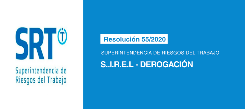 SUPERINTENDENCIA DE RIESGOS DEL TRABAJO: S.I.R.E.L – Derogación