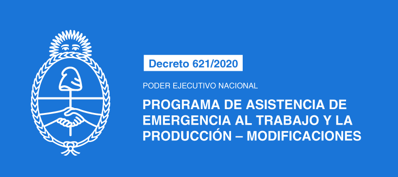 PODER EJECUTIVO NACIONAL: Programa de asistencia de emergencia al trabajo y la producción – Modificaciones