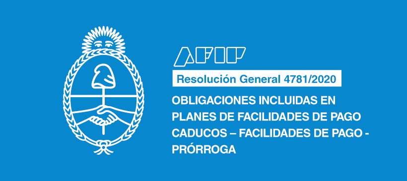 AFIP: Obligaciones incluidas en planes de facilidades de pago caducos – Facilidades de pago – Prórroga