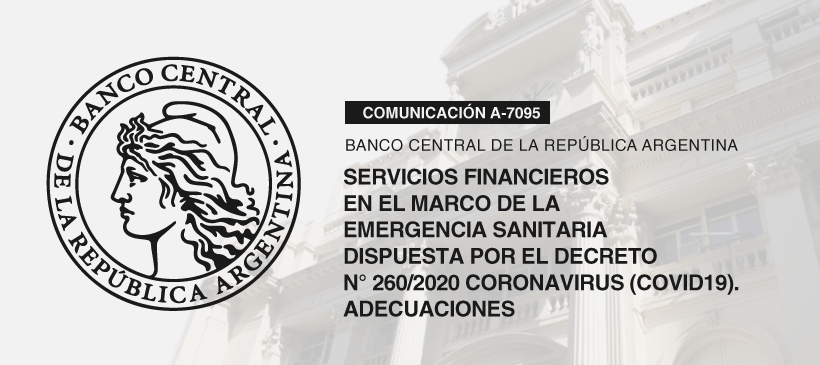 BCRA: Servicios financieros en el marco de la emergencia sanitaria dispuesta por el Decreto N° 260/2020 Coronavirus (COVID19). Adecuaciones