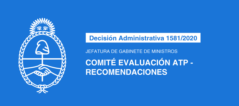 JEFATURA DE GABINETE DE MINISTROS: Comité Evaluación ATP – Recomendaciones