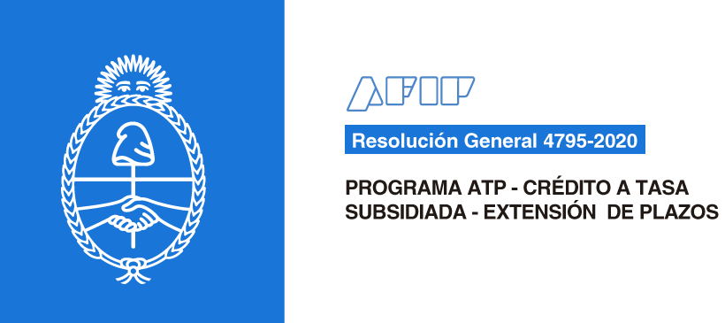 AFIP: Programa ATP – Crédito a Tasa Subsidiada – Extensión de plazos