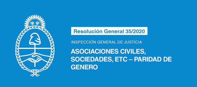 INSPECCIÓN GENERAL DE JUSTICIA: Asociaciones civiles, Sociedades, etc – Paridad de Genero