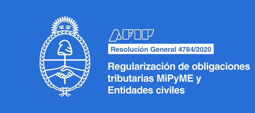 AFIP: Regularización de obligaciones tributarias MiPyME y Entidades civiles