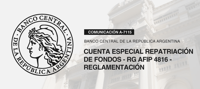 BCRA: Cuenta especial repatriación de fondos – RG AFIP 4816 – Reglamentación
