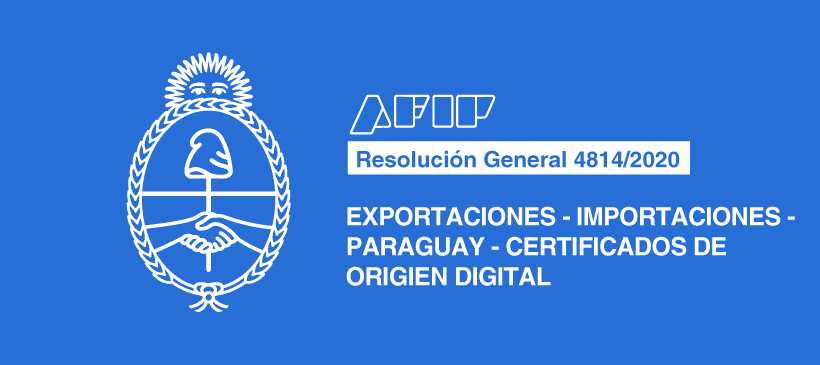 AFIP: Exportaciones-Importaciones- PARAGUAY – Certificados de Origen Digital