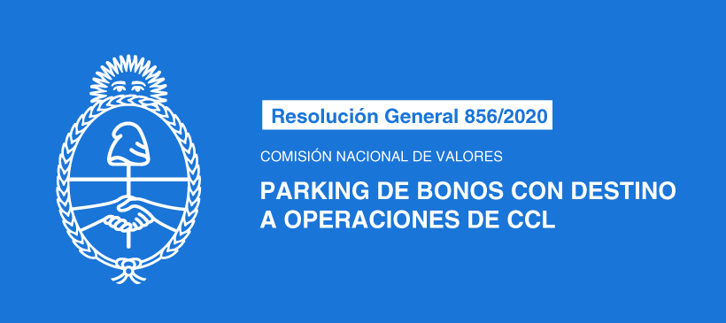 COMISIÓN NACIONAL DE VALORES: Parking de bonos con destino a operaciones de CCL