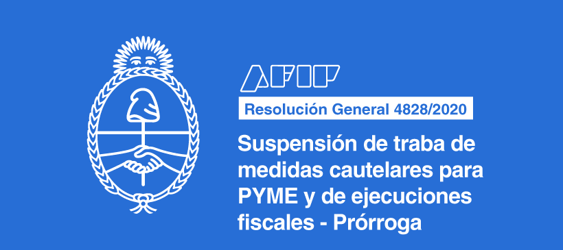 AFIP: Suspensión de traba de medidas cautelares para PYME y de ejecuciones fiscales – Prórroga