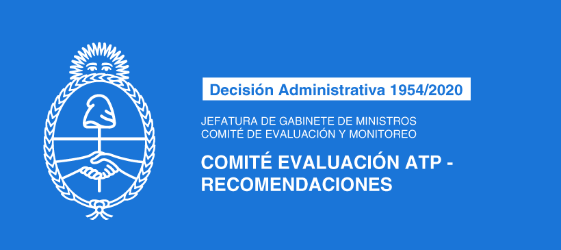 JEFATURA DE GABINETE DE MINISTROS – COMITÉ DE EVALUACIÓN Y MONITOREO: Comité evaluación ATP – Recomendaciones