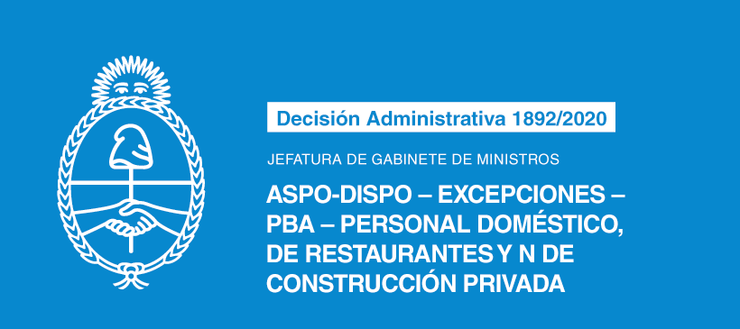 JEFATURA DE GABINETE DE MINISTROS: ASPO-DISPO – Excepciones – PBA – Personal doméstico, de restaurantes y n de construcción privada