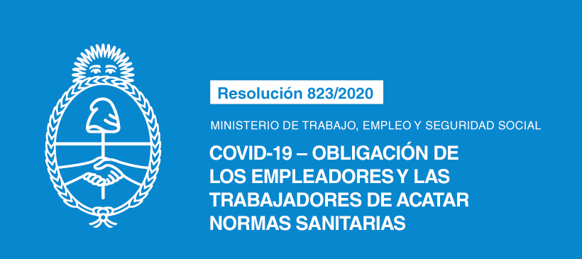 MINISTERIO DE TRABAJO, EMPLEO Y SEGURIDAD SOCIAL: COVID-19 – Obligación de los empleadores y las trabajadores de acatar normas sanitarias
