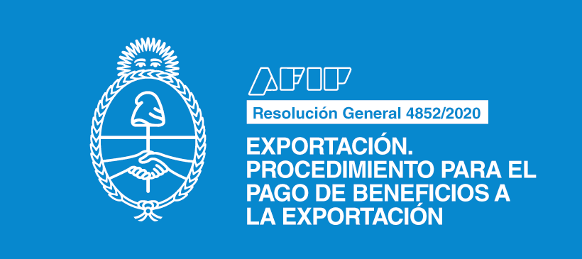 AFIP: Exportación. Procedimiento para el pago de beneficios a la exportación