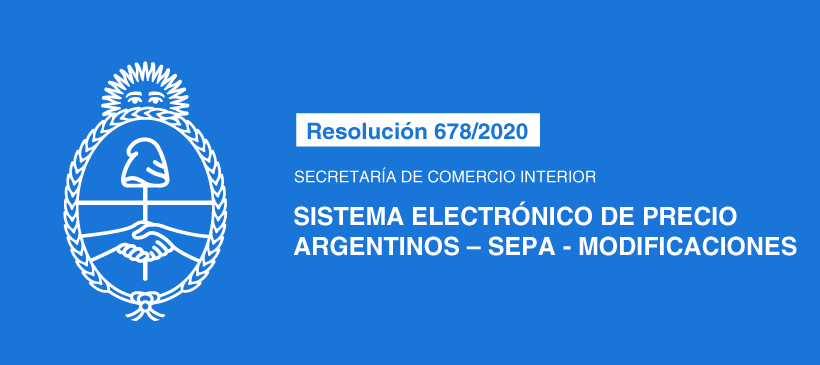 SECRETARÍA DE COMERCIO INTERIOR: Sistema Electrónico de Precio Argentinos – SEPA – Modificaciones