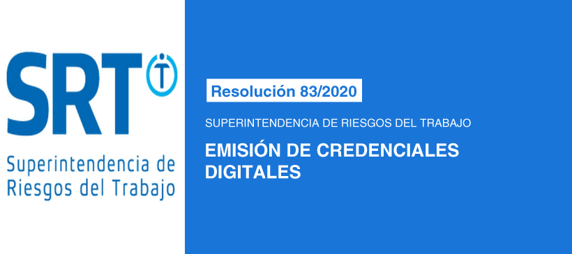 SUPERINTENDENCIA DE RIESGOS DEL TRABAJO: Emisión de credenciales digitales