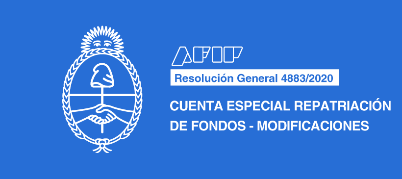 AFIP: CUENTA ESPECIAL REPATRIACIÓN DE FONDOS – MODIFICACIONES