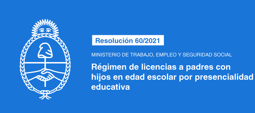 MINISTERIO DE TRABAJO, EMPLEO Y SEGURIDAD SOCIAL: Régimen de licencias a padres con hijos en edad escolar por presencialidad educativa