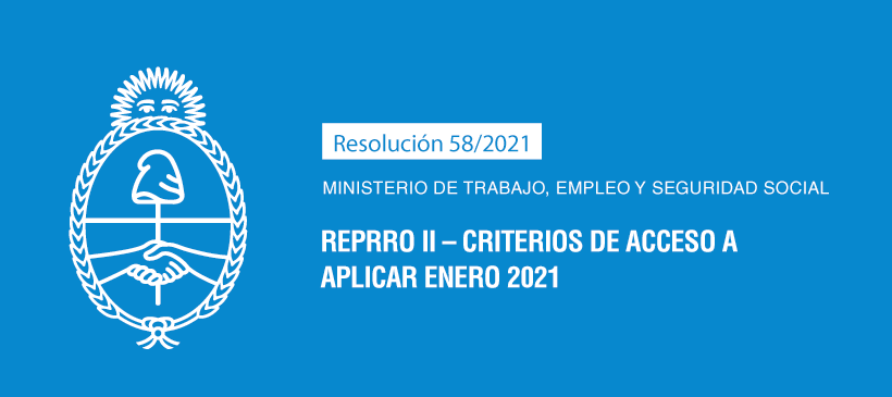MINISTERIO DE TRABAJO, EMPLEO Y SEGURIDAD SOCIAL: REPRRO II – Criterios de acceso a aplicar Enero 2021