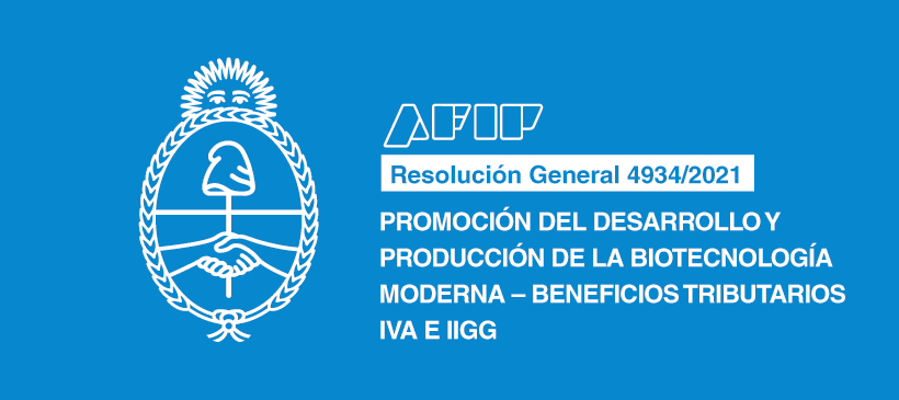 AFIP: Promoción del Desarrollo y Producción de la Biotecnología Moderna – Beneficios tributarios IVA e IIGG