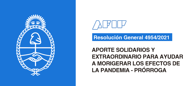 AFIP: Aporte Solidario y Extraordinario para ayudar a morigerar los efectos de la Pandemia – Prórroga
