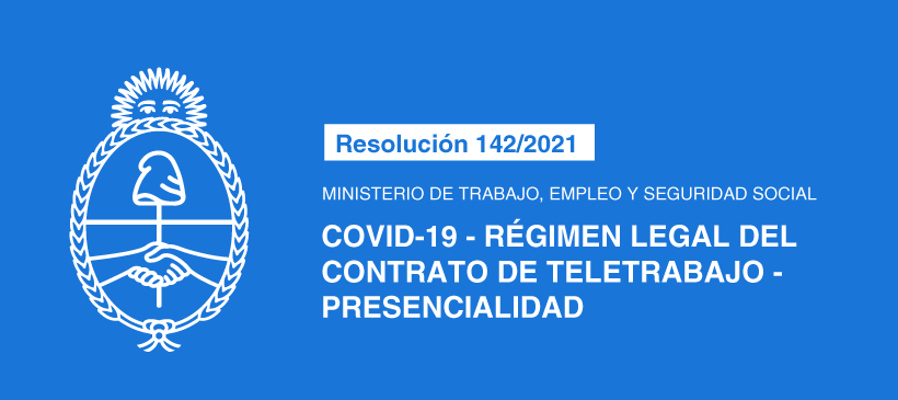 MINISTERIO DE TRABAJO, EMPLEO Y SEGURIDAD SOCIAL: COVID-19 – Régimen Legal del Contrato de Teletrabajo – Presencialidad