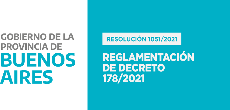 MINISTERIO DE JEFATURA DE GABINETE DE MINISTROS DE LA PROVINCIA DE BUENOS AIRES: Reglamentación de Decreto 178/2021