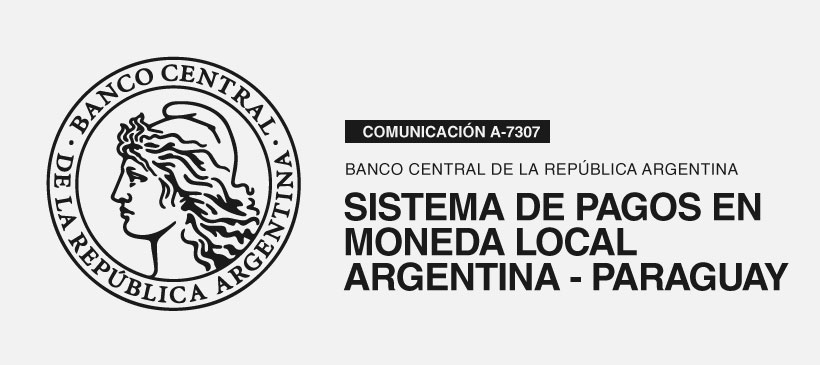 BCRA: Sistema de Pagos en Moneda Local (SML) Argentina – Paraguay