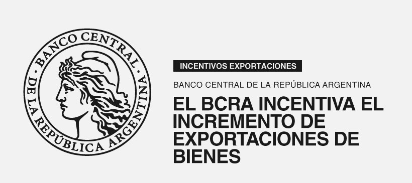 El BCRA incentiva el incremento de exportaciones de bienes