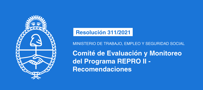 MINISTERIO DE TRABAJO, EMPLEO Y SEGURIDAD SOCIAL: Comité de Evaluación y Monitoreo del Programa REPRO II – Recomendaciones