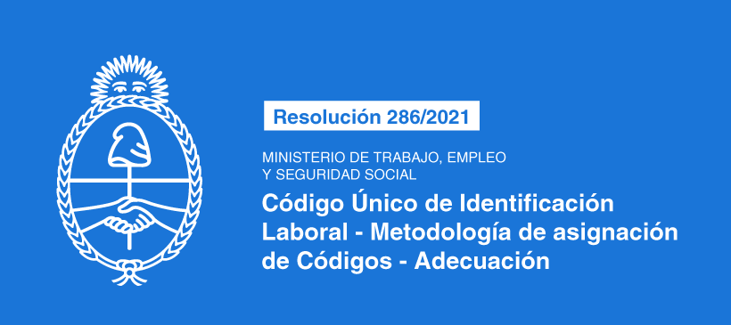 MINISTERIO DE TRABAJO, EMPLEO Y SEGURIDAD SOCIAL: Código Único de Identificación Laboral – Metodología de asignación de Códigos – Adecuación