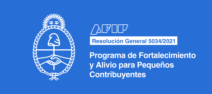 AFIP: Programa de Fortalecimiento y Alivio para Pequeños Contribuyentes – Reglamentación