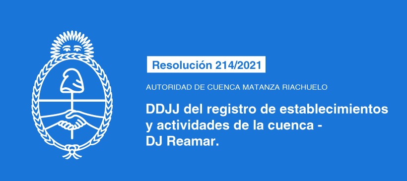 AUTORIDAD DE CUENCA MATANZA RIACHUELO: DDJJ DEL REGISTRO DE ESTABLECIMIENTOS Y ACTIVIDADES DE LA CUENCA – DJ REAMAR
