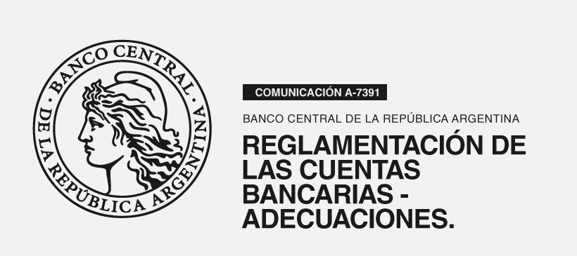 Banco Central de la República Argentina: Reglamentación de las cuentas bancarias – Adecuaciones