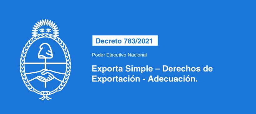 Poder Ejecutivo Nacional: Exporta Simple – Derechos de Exportación – Adecuación