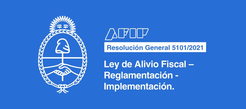 AFIP: Ley de Alivio Fiscal – Reglamentación – Implementación