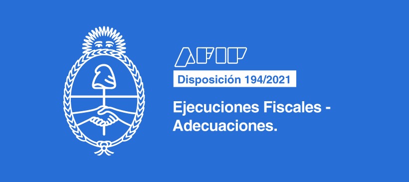 AFIP: Ejecuciones Fiscales – Adecuaciones