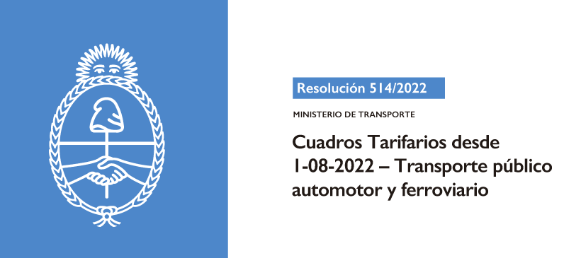 MINISTERIO DE TRANSPORTE : Cuadros Tarifarios desde 01-08-2022 – Transporte público automotor y ferroviario