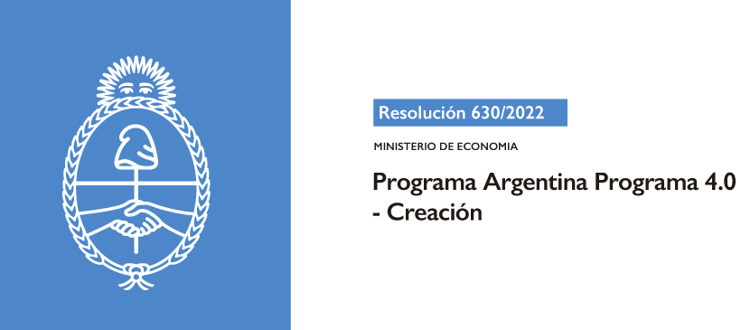 MINISTERIO DE ECONOMÍA: Programa Argentina Programa 4.0 – Creación