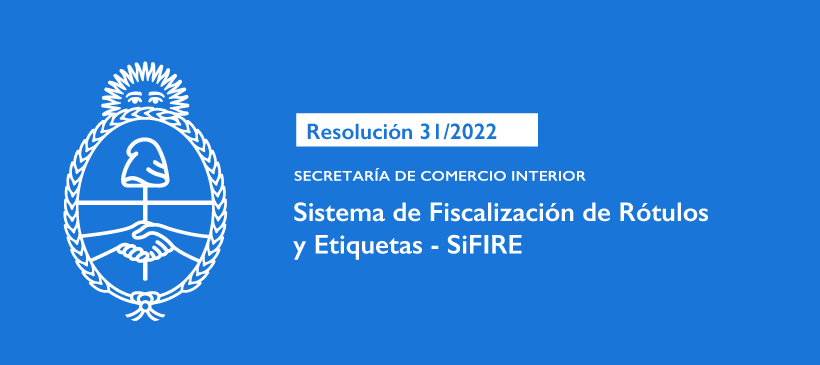 SECRETARIA DE COMERCIO INTERIOR: Sistema de Fiscalización de Rótulos y Etiquetas – SiFIRE