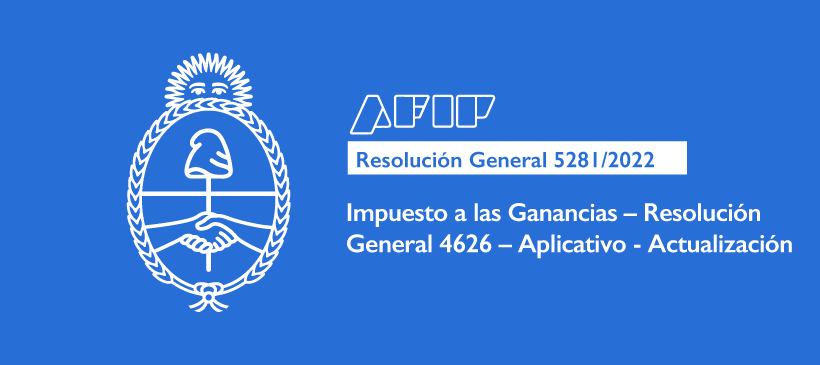 AFIP: Impuesto a las Ganancias – Resolución General 4626 – Aplicativo – Actualización