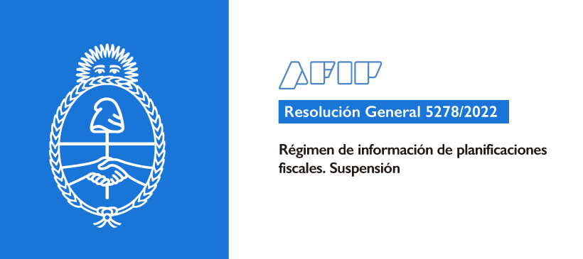 AFIP: Régimen de información de planificaciones fiscales. Suspensión