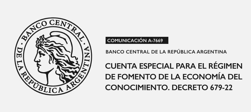 BCRA: Cuenta especial para el régimen de fomento de la economía del conocimiento. Decreto 679-22