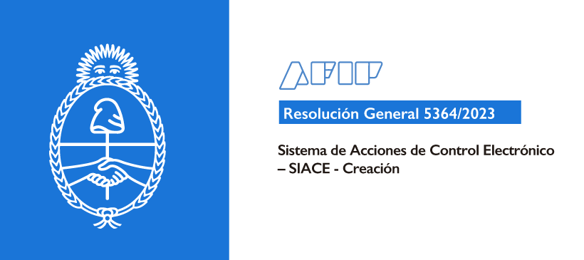 AFIP: Sistema de Acciones de Control Electrónico – SIACE – Creación