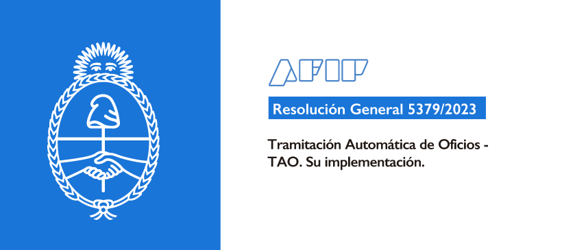 AFIP: Tramitación Automática de Oficios – TAO. Su implementación.