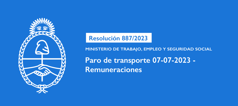 MINISTERIO DE TRABAJO, EMPLEO Y SEGURIDAD SOCIAL : Paro de transporte 07-07-2023 – Remuneraciones